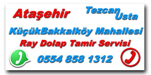 Küçükbakkalköy Ray Dolap Tamiri | Ray Dolap Tamircisi Telefon 0554 858 1312'' Ray Dolap Kapak Tamiri, Ray Dolap Mekanizma Tamiri, Ray Dolap Kapak Sistemleri Tamiri.