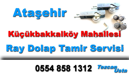 Küçükbakkalköy Mahallesi Ray Dolap Tamircisi Atasehir Kucukbakkalkoy Mahallesi Ray Dolap Tamir Servis