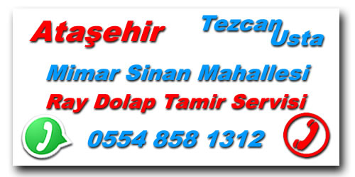 Mimar Sinan Mahallesi Ray Dolap Tamiri | Ray Dolap Tamircisi Telefon 0554 858 1312'' Ray Dolap Kapak Tamiri, Ray Dolap Mekanizma Tamiri, Ray Dolap Kapak Sistemleri Tamiri.