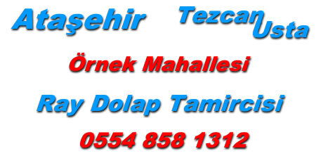 atasehir ornek mahallesi rayli dolap tamircisi