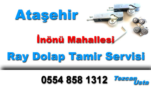 İnönü Mahallesi Ray Dolap Tamir Servisi Atasehir Inonu Mahallesi Ray Dolap Tamir Servis