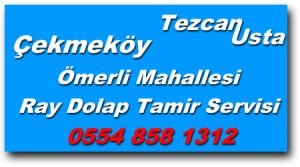 Ömerli Mahallesi Ray Dolap Tamiri - Ray Dolap Tamircisi
