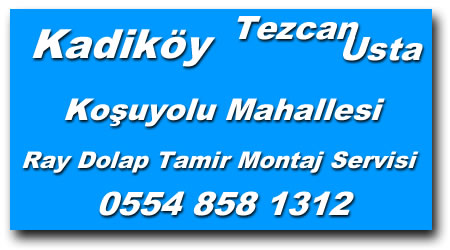 Koşuyolu Ray Dolap Tamiri - Ray Dolap Tamircisi