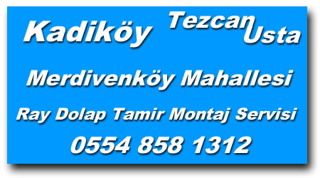Merdivenköy Ray Dolap Tamiri - Ray Dolap Tamircisi