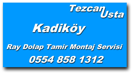 Kadıköy Ray Dolap Tamiri - Ray Dolap Tamircisi