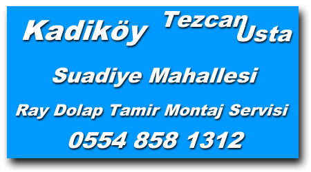 Suadiye Ray Dolap Tamiri - Ray Dolap Tamircisi