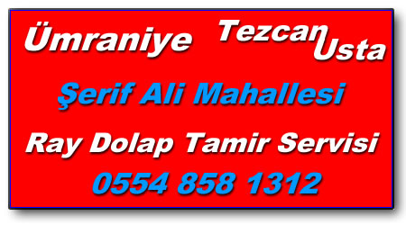 Şerifali Mahallesi Ray Dolap Tamiri - Ray Dolap Tamircisi