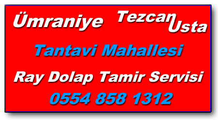 Tantavi Mahallesi Ray Dolap Tamiri - Ray Dolap Tamircisi