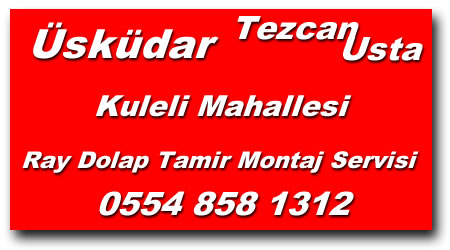 Küleli Ray Dolap Tamiri - Ray Dolap Tamircisi